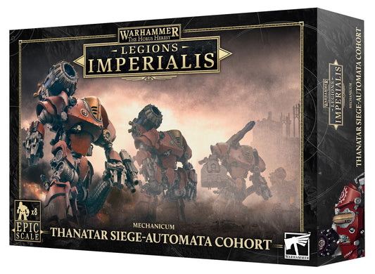 LEGIONS IMPERIALIS MECHANICUM: THANATAR COHORT