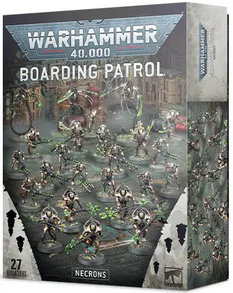 BOARDING PATROL: NECRONS