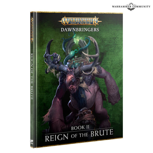 DAWNBRINGERS BOOK II: REIGN OF THE BRUTE (ENG)