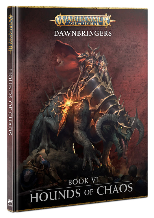 DAWNBRINGERS BOOK VI: HOUNDS OF CHAOS (ENG)