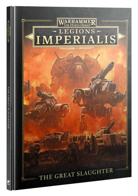 LEGIONS IMPERIALIS: THE GREAT SLAUGHTER