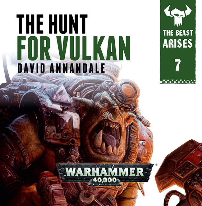 Black Library: The Beast Aries 7 The Hunt for Vulkan